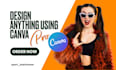 design anything using canva pro