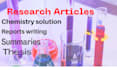 be your biology and  chemistry research articles writer