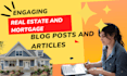 write engaging real estate articles and blog posts