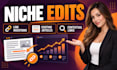 get you niche edits and link insertions on relevant sites