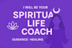 be your spiritual life coach