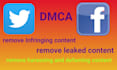 remove infringing defaming harassments content on fakebook, twitter under dmca