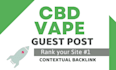 make 30 cbd vape backlinks on high metrics sites