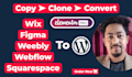 convert or clone figma, squarespace, webflow, wix to wordpress with elmentor pro