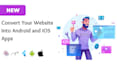 convert responsive websites into android and ios apps