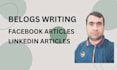 write facebook post content linkedin articles and blogs writing