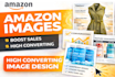design high converting amazon listing images and infographic