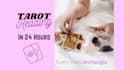 do a psychic tarot reading within 24 hours