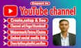 create and setup professonal natural youtube channel