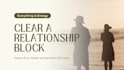 clear a relationship block