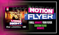 create an animation motion graphics flyer, posters, posts