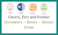 design, edit, format, publish books, epubs and documents