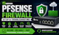 configure and troubleshoot your pfsense firewall and VPN