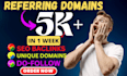 build 1k to 5k seo backlinks  referring domains