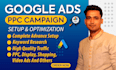 setup and optimized effective google ads adwords PPC campaigns expert