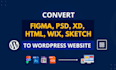 convert figma,psd, html, wix to wordpress website by elementor pro
