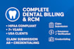 do dental billing complete rcm, claims submission, payment posting, benefits, ar