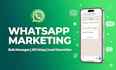 do whatsapp bulk marketing, whatsapp API campaign and lead generation