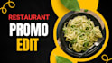 edit your restaurants and any promo video in 18 hours