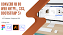 convert ui design to html, figma to html, psd to html