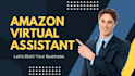 be your amazon virtual assistant, amazon seller central, amazon fba