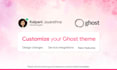 customize your ghost cms blog theme