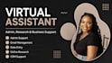 be your virtual assistant for admin, research, and business support
