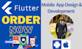 develop dynamic android and ios application using flutter