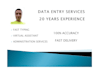 do professional data entry, typing, virtual assistant