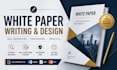 write and design a professional white paper for you