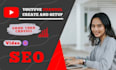 create and setup youtube channel with professionally