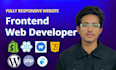 be your frontend developer, wordpress, html,css react, framer