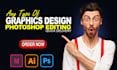 do any of type graphics design, photo, image editing quickly