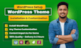 install wordpress, demo import, and professionally customize your theme