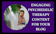 write SEO content on psychedelic therapy