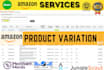 create amazon product listing, variation, or fix amazon listing