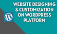 design and develop our website on wordpress platform
