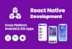 develop android and ios apps using react native