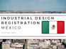 register your industrial design in mexico , patent design