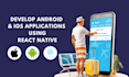 be your react native android, ios mobile app developer