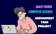 do computer science assignments, projects, and tasks