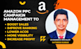 manage and optimize your amazon PPC ads to increase sales and reduce acos