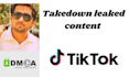 remove tiktok leaked content under dmca takedown notices