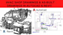 draw hvac shop drawings and as built drawings in autocad and revit