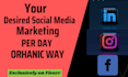provide you organically linkedin, instagram and facebook marketing