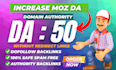 increase moz da domain authority, moz da 30,50,70 plus