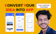 create custom android apps with top notch UI UX design