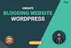 design and create a blogging website using wordpress and elementor