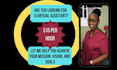 be your professional virtual assistant