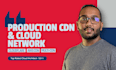 architect production CDN and cloud network on AWS gcp and cloudflare